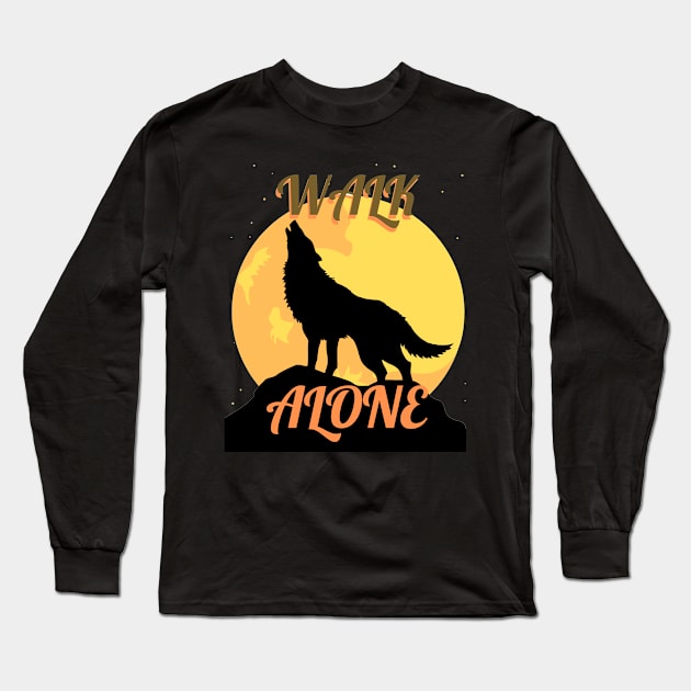 Walk Alone Traveling and Camping Long Sleeve T-Shirt by Just-One-Designer 